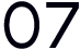 07